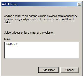 Adding a mirror to an existing volume on Windows Server 2008 R2