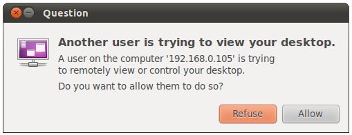 Seeking permission for a remote desktop session on Ubuntu 11.04 Unity