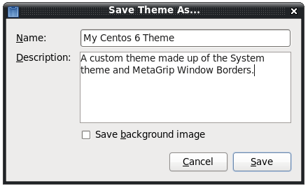 CentOS 6 Save Custom Theme dialog