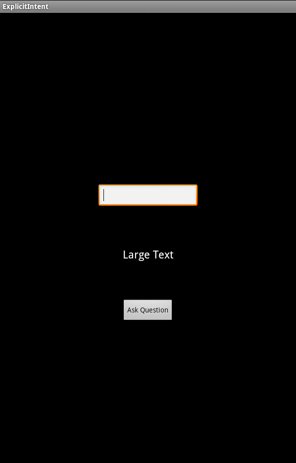 The user interface for an Android Explicit Intent example